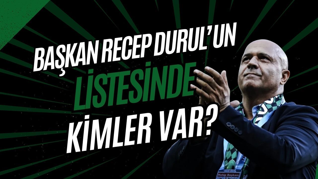 Süper Lig Kadrosunu O Şekillendirecek: Başkan Recep Durul’un Listesinde Kimler Var?