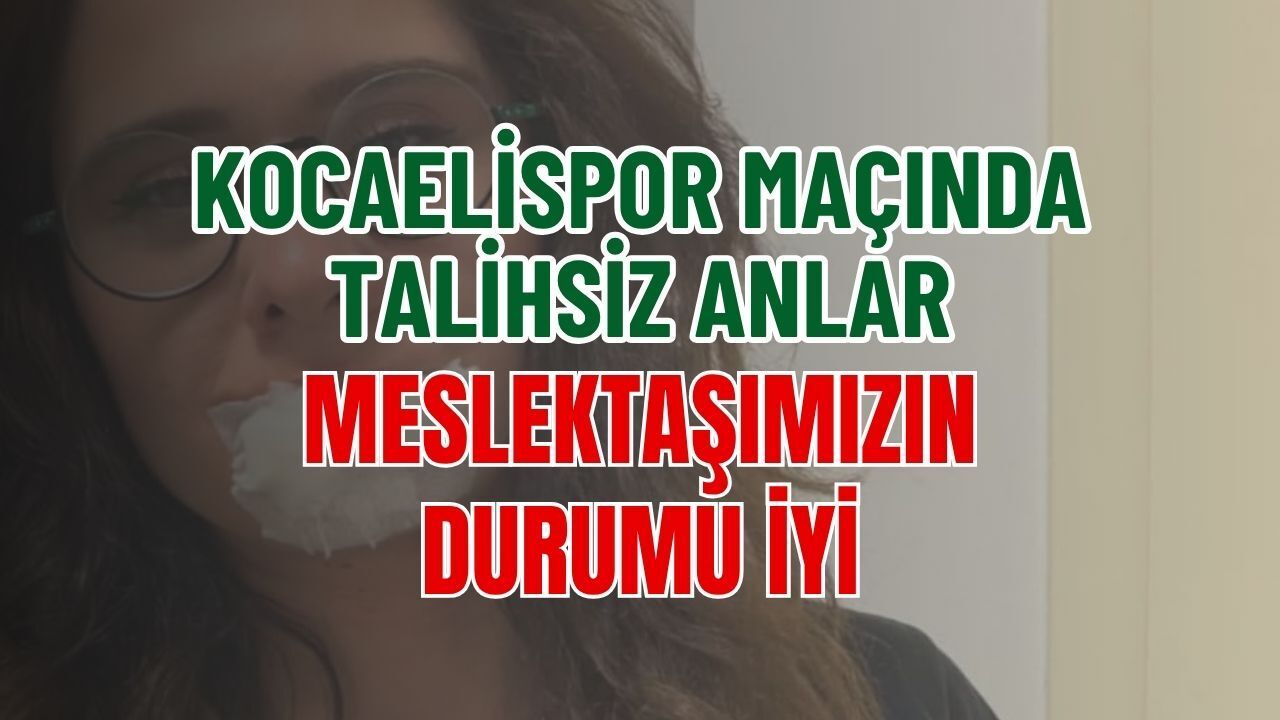 Kocaelispor Maçında Talihsiz Anlar: Meslektaşımızın Durumu İyi