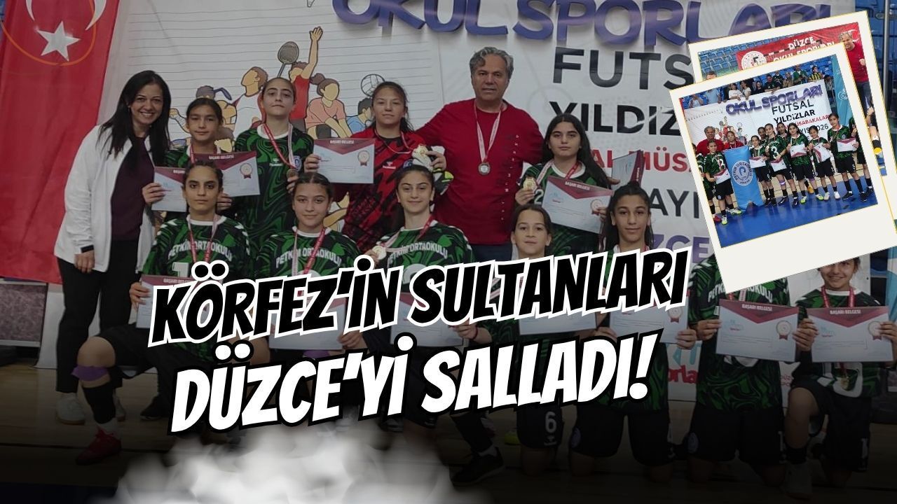 Körfez’in Sultanları Düzce’yi Salladı: Petkim Ortaokulu Kız Futsal Takımı Türkiye Finallerinde