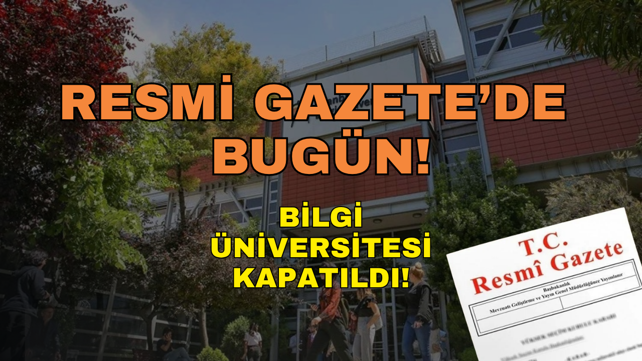 22 Mayıs 2026 Resmî Gazete Yayımlandı: Yeni Tapu Kanunu Yürürlükte, Bilgi Üniversitesi Kararı Şok Yarattı!