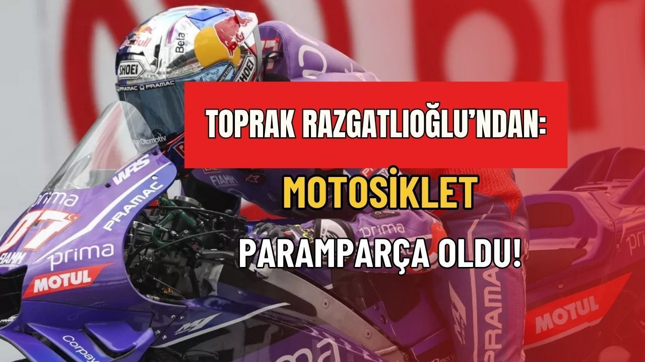 MotoGP'de Toprak Razgatlıoğlu'ndan Mugello İtirafı: Motosiklet Paramparça Oldu