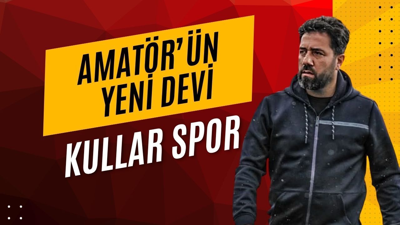 Amatörün Devi Kullar Spor