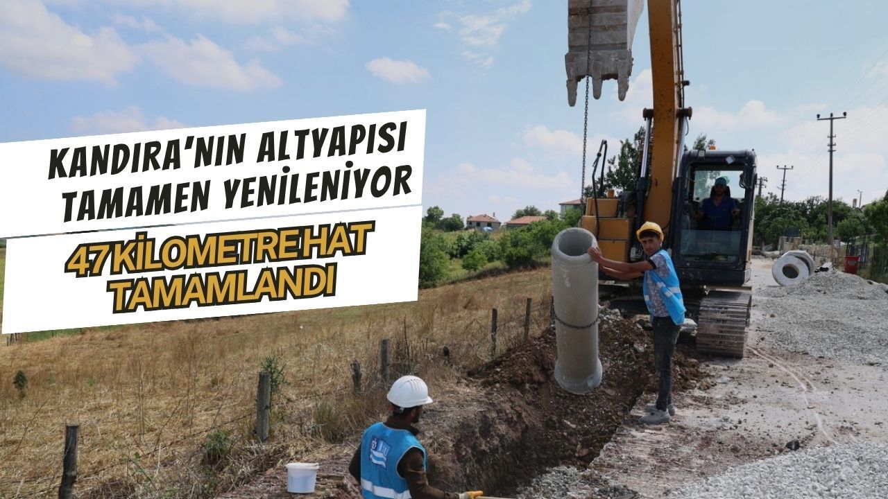 Kandıra’nın Altyapısı Tamamen Yenileniyor: 11 Ekip Sahada, 47 Kilometre Hat Tamamlandı!