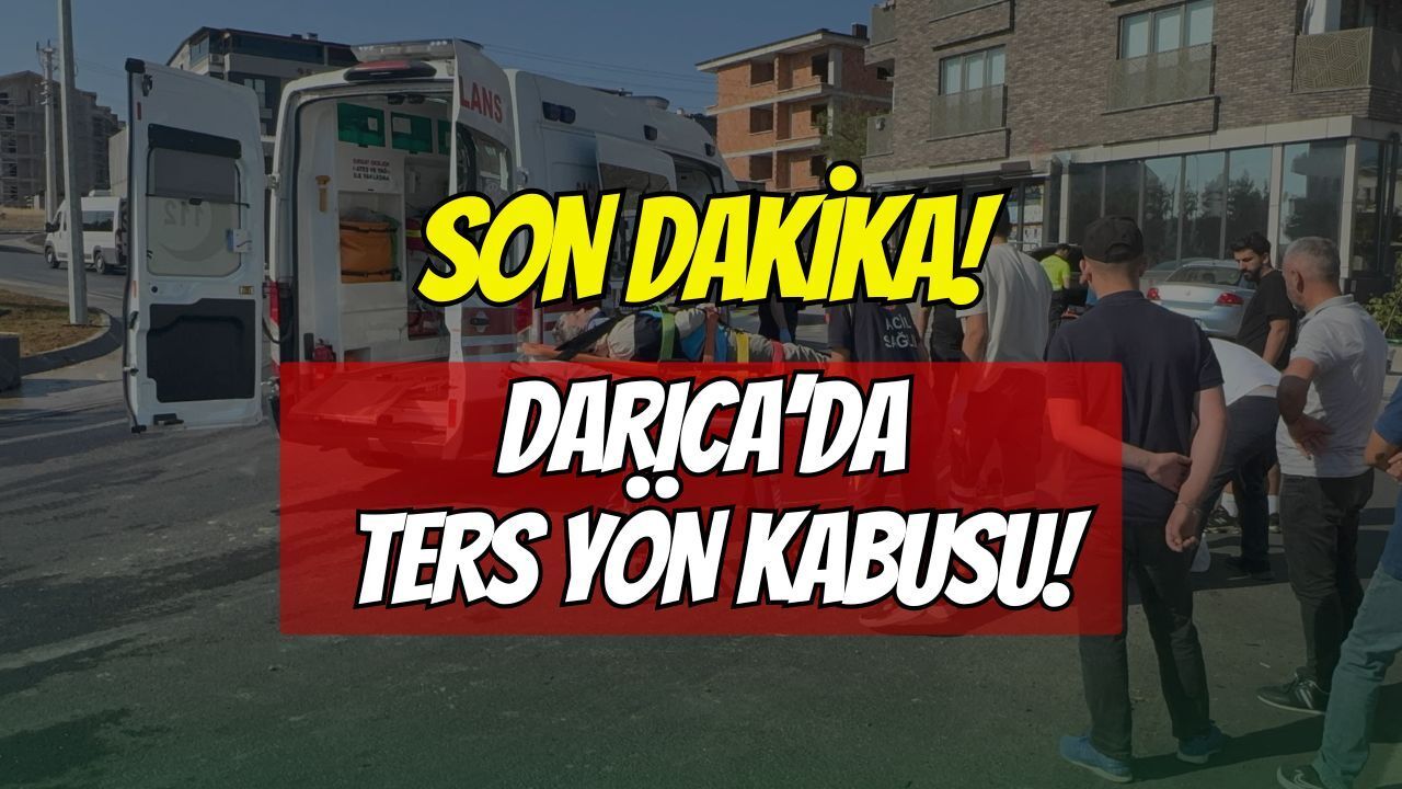 DARICA'DA TERS YÖN KABUSU: OTOMOBİLLE ÇARPIŞAN MOTOSİKLETTEKİ 2 KİŞİ YOLA SAVRULDU!