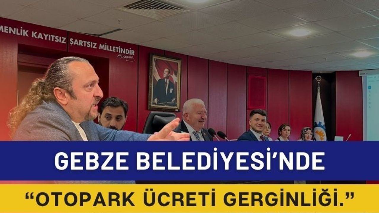 Gebze Belediyesi’nde ‘Otopark Ücreti’ Gerginliği: "Gidiyorsa Gitsin, Parasını Ben Vereceğim!"
