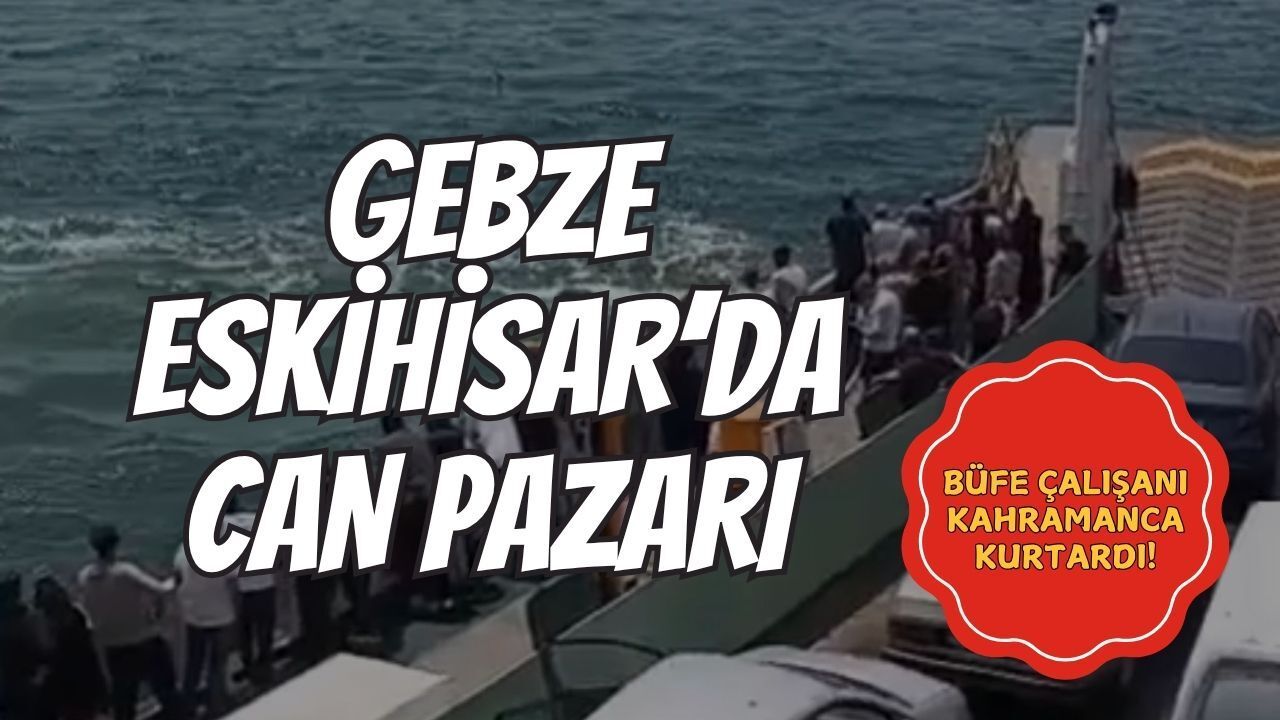 Gebze'de Can Pazarı! Feribottan Düşen Yolcuyu Büfe Çalışanı Kahramanca Kurtardı
