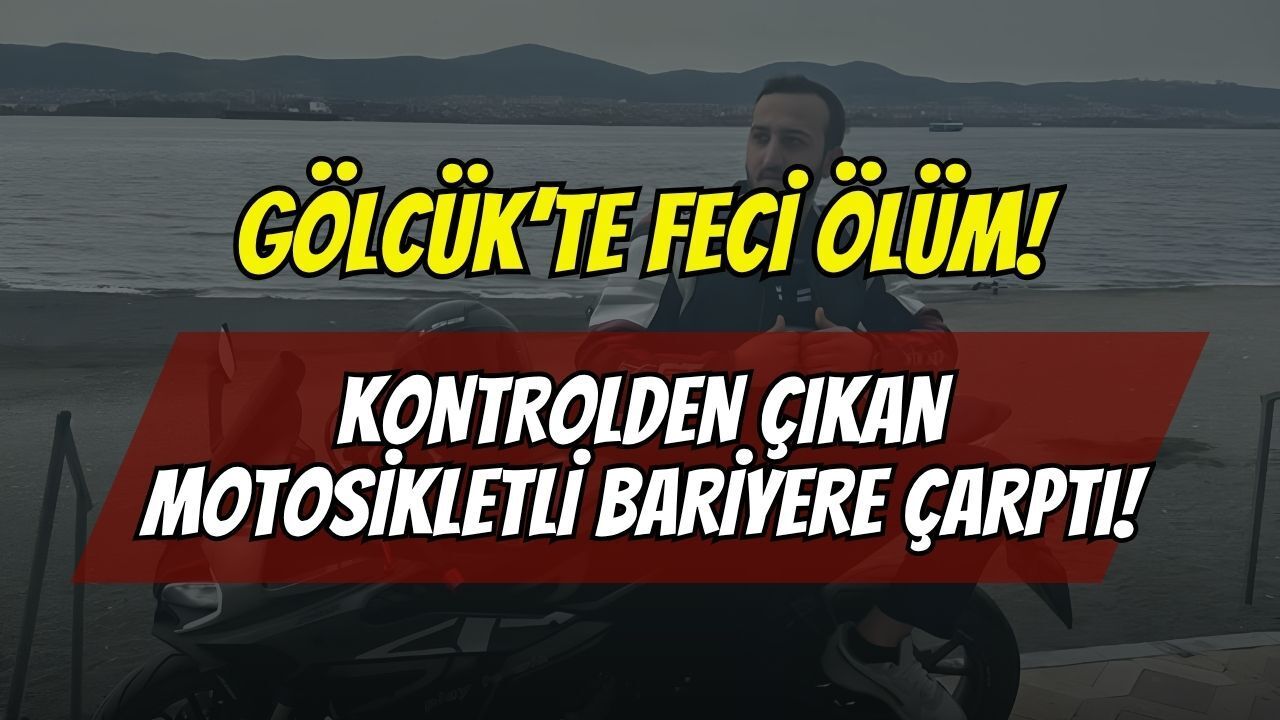 Gölcük Ulaşlı'yı Yasa Boğan Ölüm: Kontrolden Çıkan Motosiklet Bariyerlere Çarptı, Genç Sürücü Kurtarılamadı