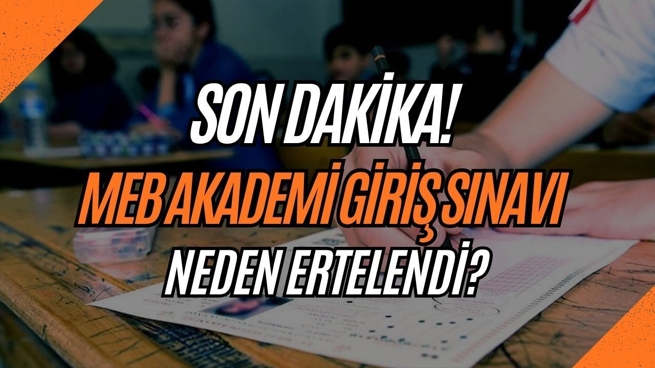 Son Dakika: MEB Akademi Giriş Sınavı Ertelendi! ÖSYM Başkanı AGS ve ÖABT İçin Yeni Tarihi Açıkladı