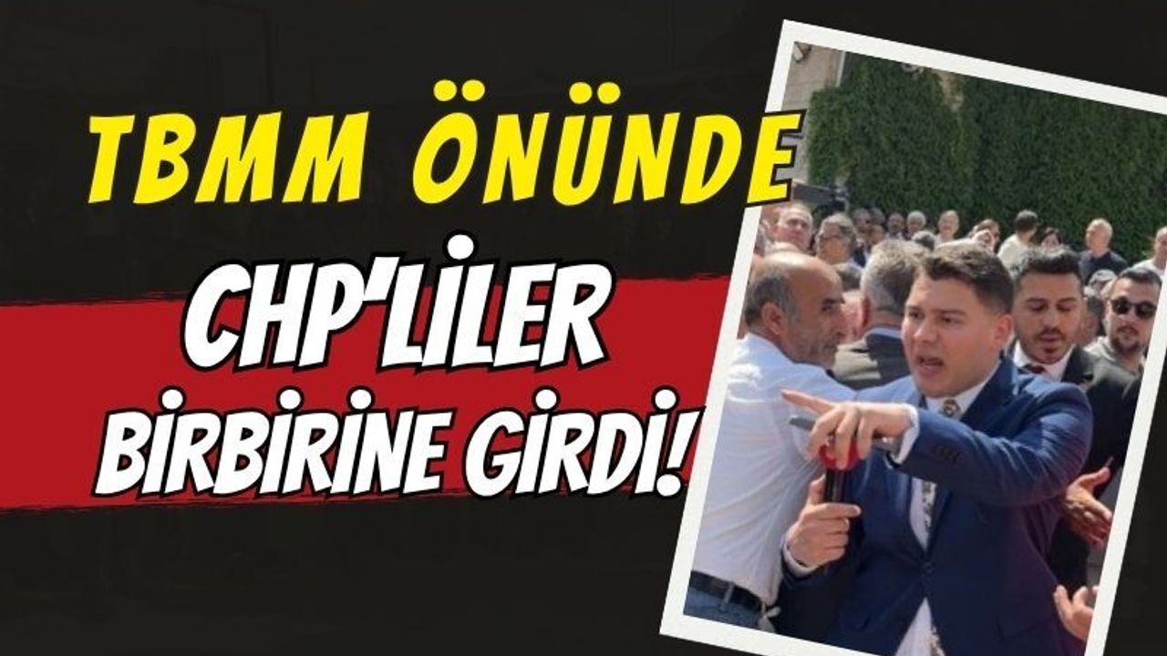 TBMM Önünde CHP’liler Birbirine Girdi! Meclis Kapısında Kılıçdaroğlu ve Özel Destekçileri Arasında Arbede