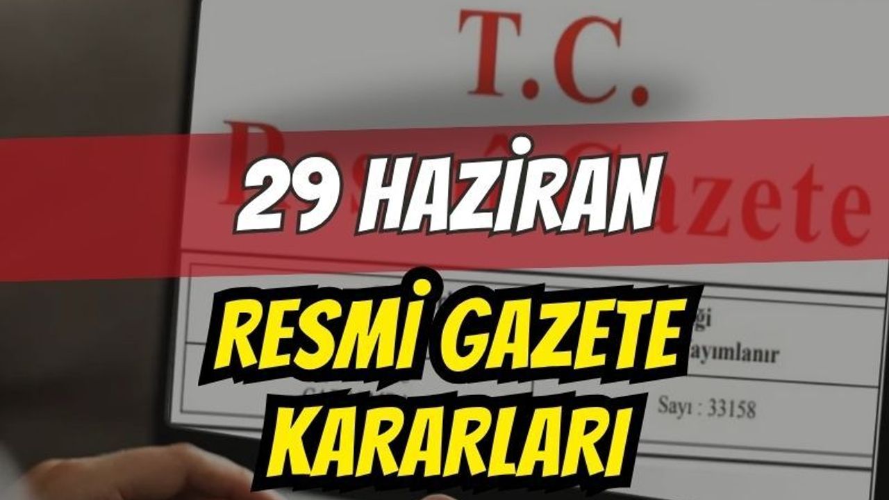 29 Haziran Resmî Gazete’sinde Sağlık Ödemeleri ve Pilotaj Eğitimine Dair Kararlar