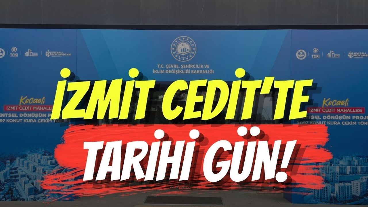 İzmit Cedit’te Tarihi Gün