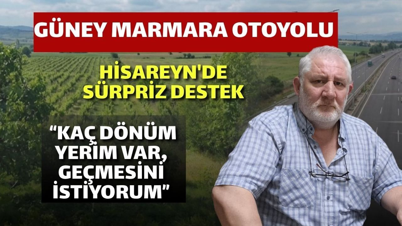 Kocaeli Gölcük Güney Marmara Otoyolu, Hisareyn’de Destek! “Kaç Dönüm Yerim Var, Geçmesini İstiyorum”