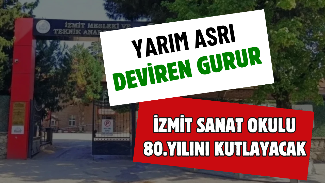 Yarım Asrı Deviren Gurur: İzmit Sanat Okulu 80. Yılını Pilav Günüyle Kutluyor!