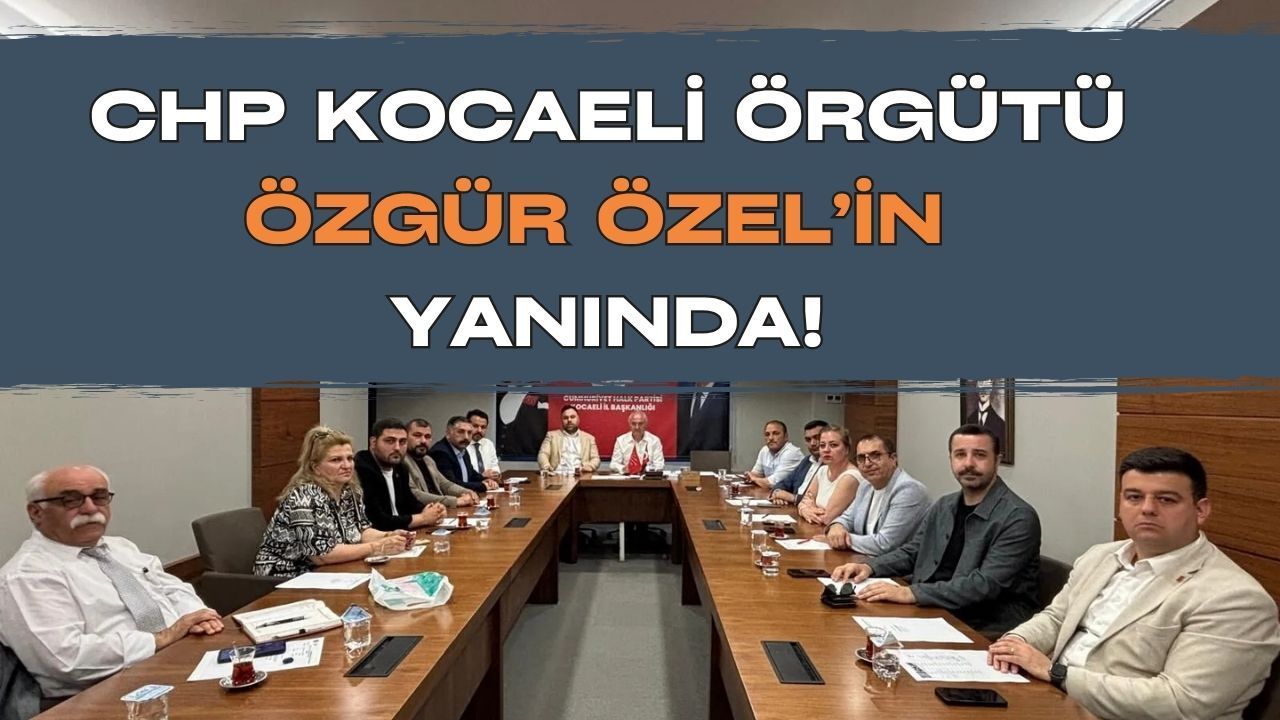 Kocaeli Örgütü Özgür Özel'in Yanında: Delegelerin Yüzde 90'ı Olağanüstü Kurultay İçin İmza Verdi!