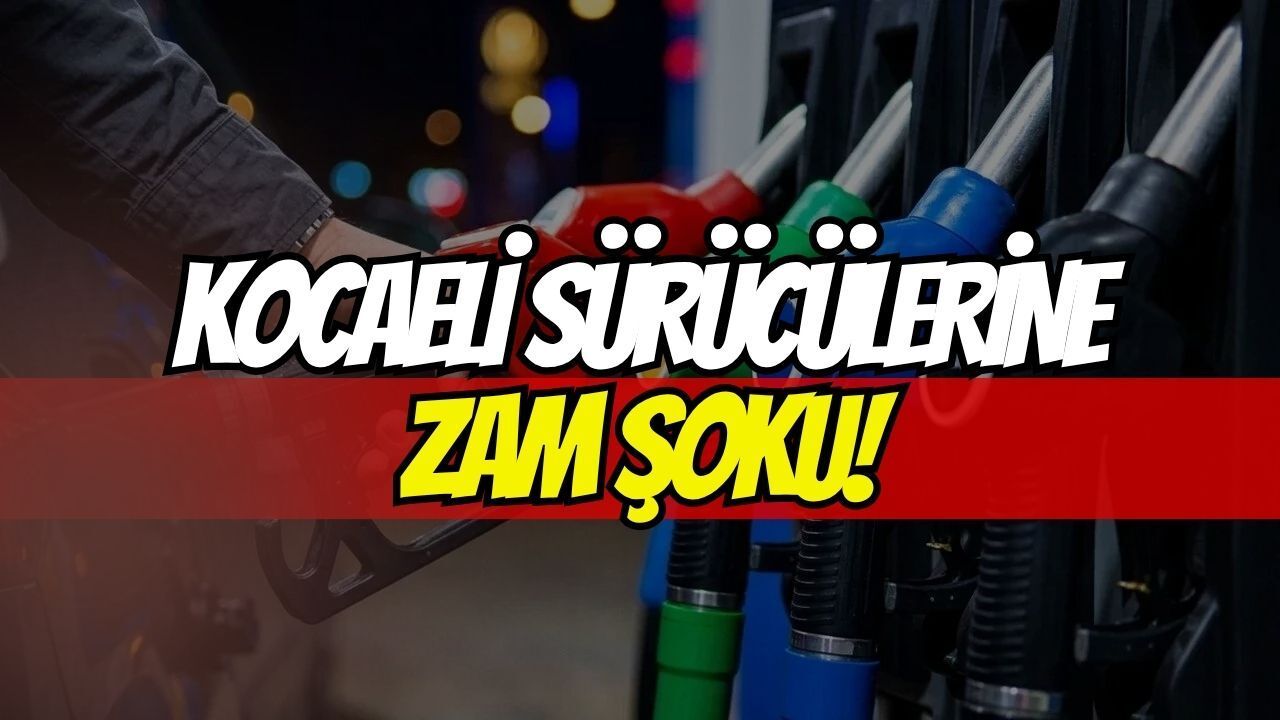 Kocaeli Sürücülerine Zam Şoku! Benzin, motorin ve LPG'ye ÖTV zammı geliyor!