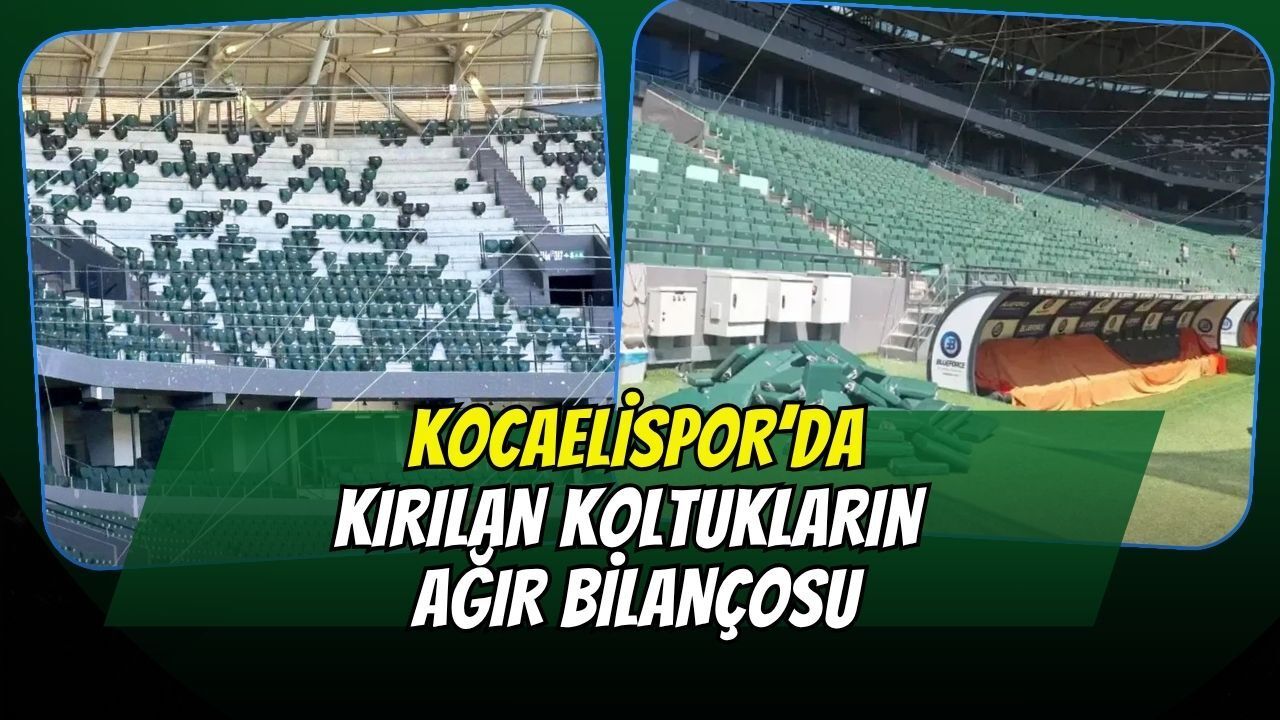 Kocaelispor Taraftarına Stat Ekipmanları Uyarısı: Kırılan 864 Koltuğun Faturası Kulübe Kesildi