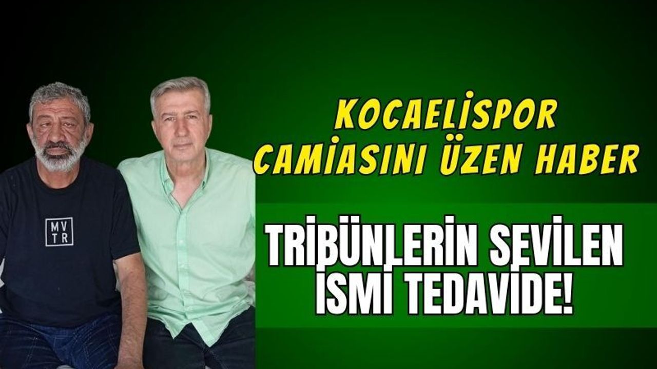 Kocaelispor Camiasını Üzen Haber: Tribünlerin Sevilen İsmi "Köfte İsmail" Yoğun Tedavide!