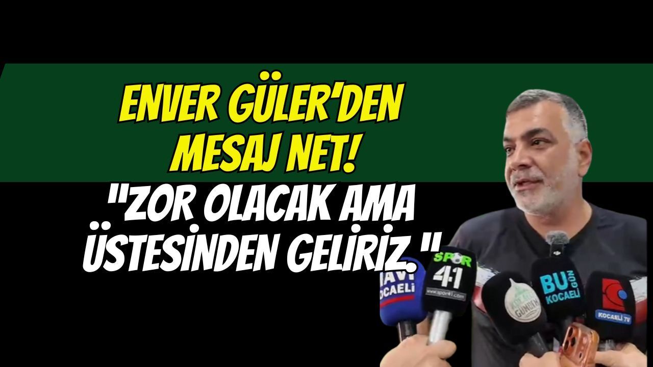 Hodri Meydan Başkanı Enver Güler'den Net Mesaj: "Zor Olacak Ama Biz Üstesinden Geliriz!"
