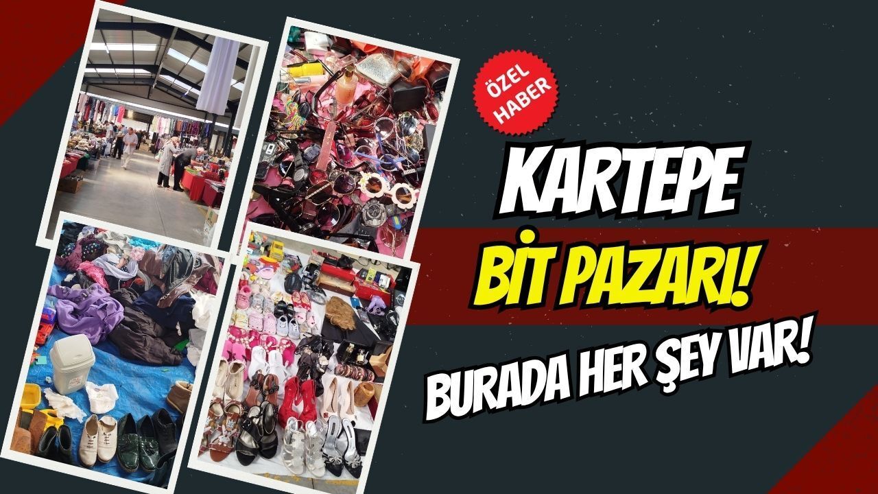 Kartepe Bit Pazarı: Burada İğneden İpliğe Her Şey Var!