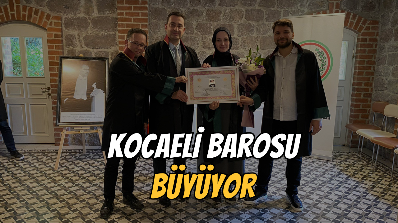 Kocaeli Barosu Büyüyor