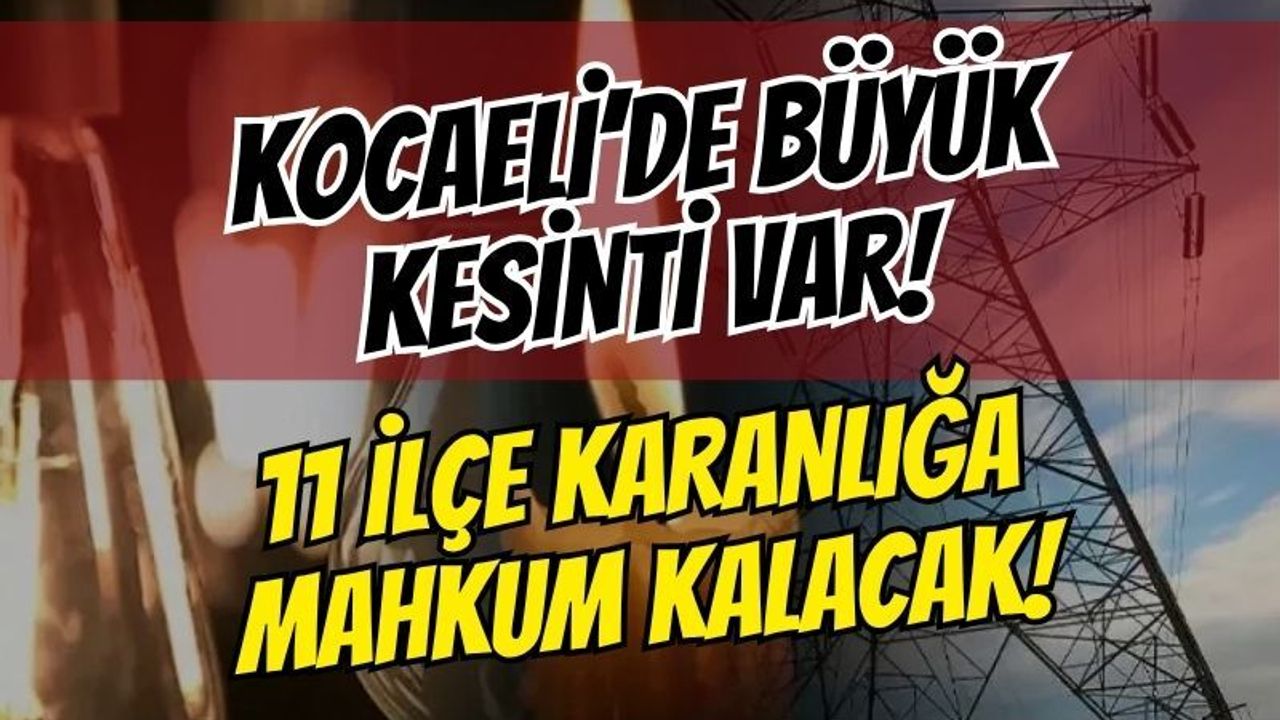 SEDAŞ Planlı Elektrik Kesintisi Listesi Açıklandı! İşte Kocaeli'de Elektriği Kesilecek Mahalleler