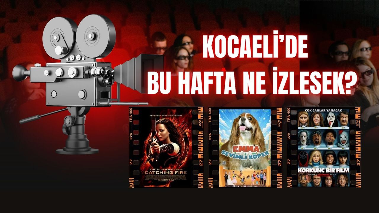 Sinemaseverler Müjde: Bu Hafta Kocaeli Sinemalarında Ne Var?