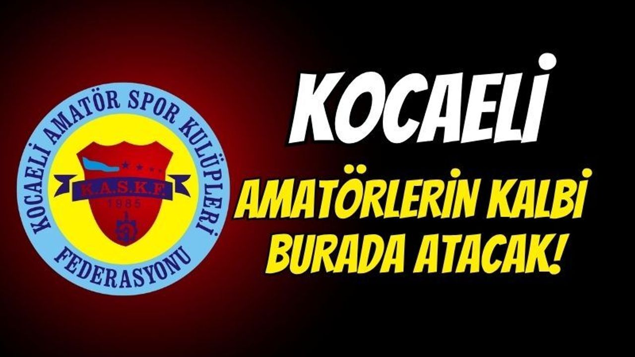 Kocaeli Amatörlerin Kalbi Burada Atacak: KASKF Dev Ödül Gecesi İçin Tarih ve Yer Açıklandı!