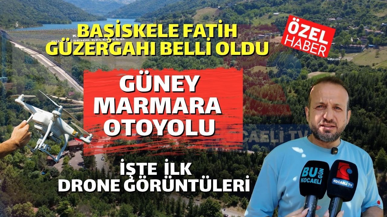 GÜNEY MARMARA OTOYOLU BAŞİSKELE FATİH MAHALLESİ'NDEN NASIL GEÇECEK? İŞTE DETAYLAR!
