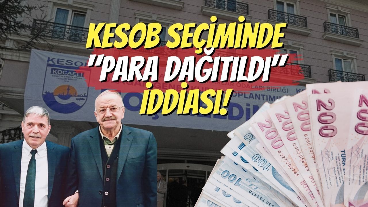 KESOB Seçiminde Para Dağıtıldı İddiası!