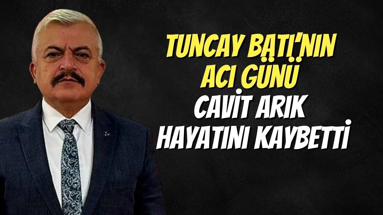 Tuncay Batı’nın Acı Günü: Cavit Arık Hayatını Kaybetti