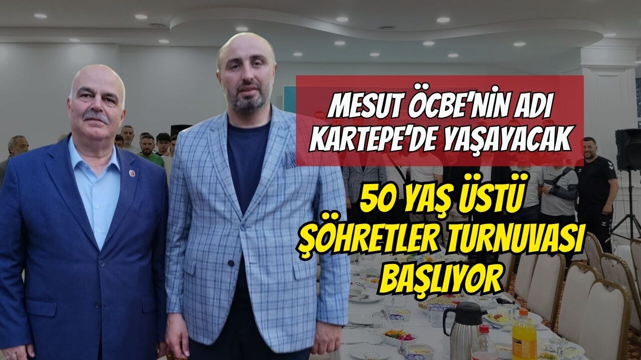 Mesut Öcbe’nin Adı Kartepe’de Yaşayacak: 50 Yaş Üstü Şöhretler Turnuvası Başlıyor