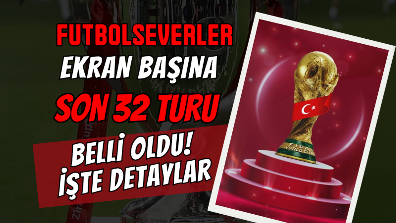 Futbolseverler Ekran Başına: Son 32 Turu Bu Gece Güney Afrika - Kanada Maçıyla Başlıyor, İşte Gün Gün Maç Saatleri