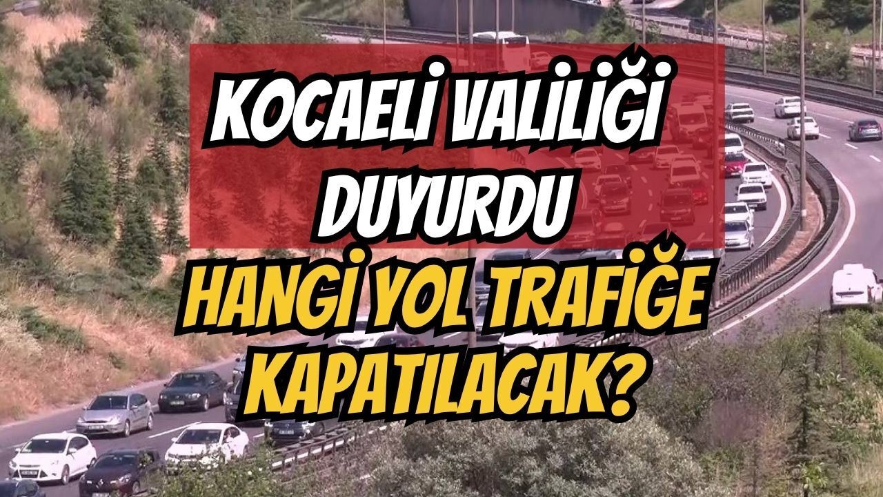 Kocaeli Valiliği Tarih Verdi: Dilovası - Ankara Ayrım Kolunda 31 Temmuz’a Kadar Ulaşım Yok