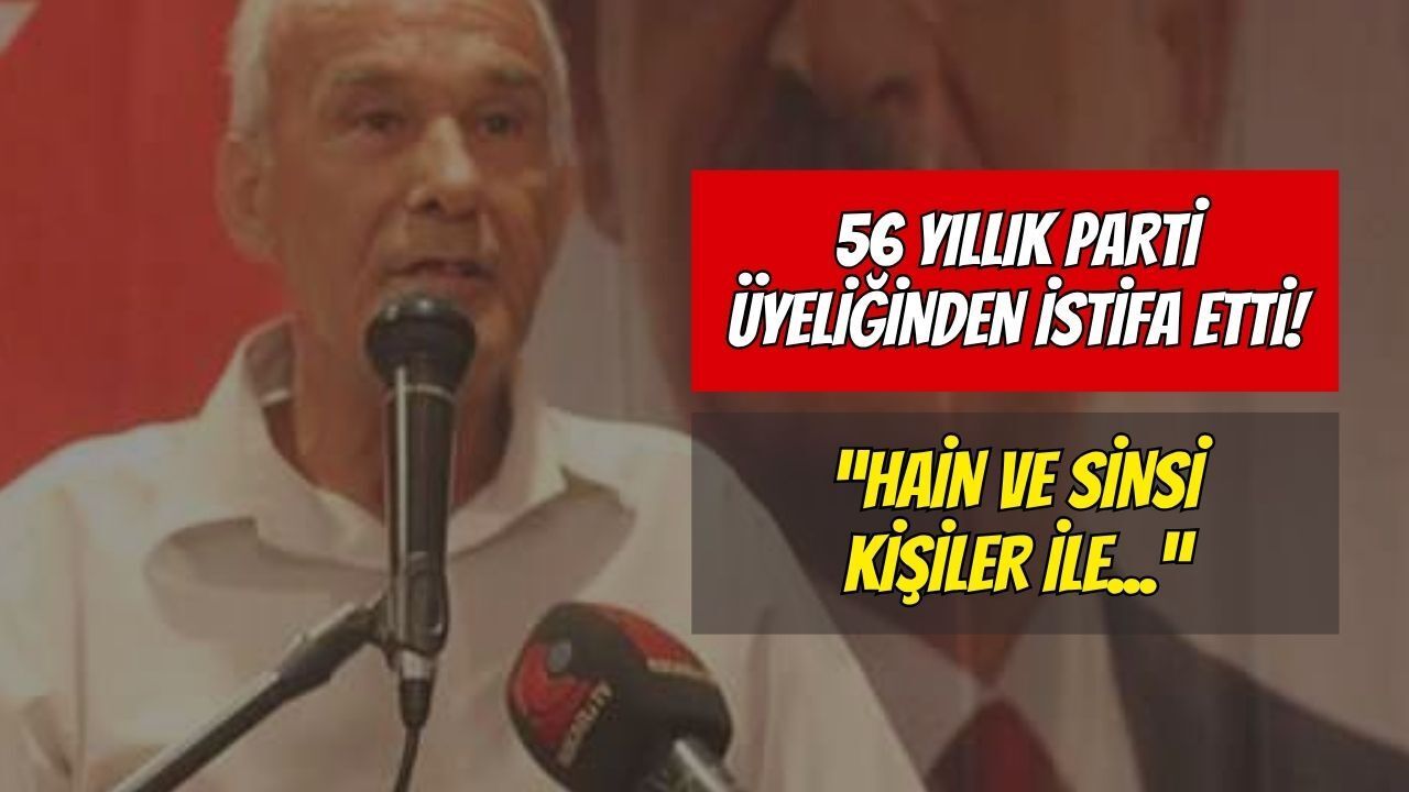 Kocaeli'de 56 senelik parti üyeliğinden istifa etti: "Hain ve sinsi kişiler ile..."
