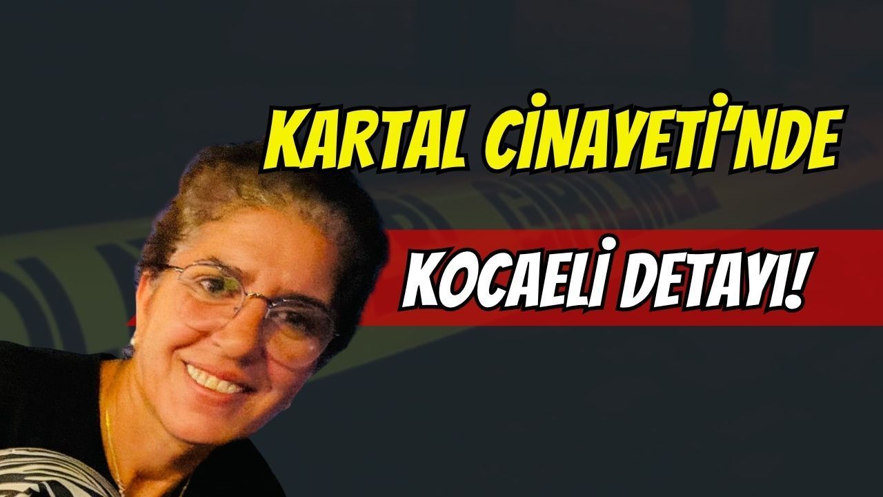 Kartal’daki vahşi cinayette Kocaeli izi: Talihsiz kadını altınları için boğup Kocaeli'ye kaçmış!