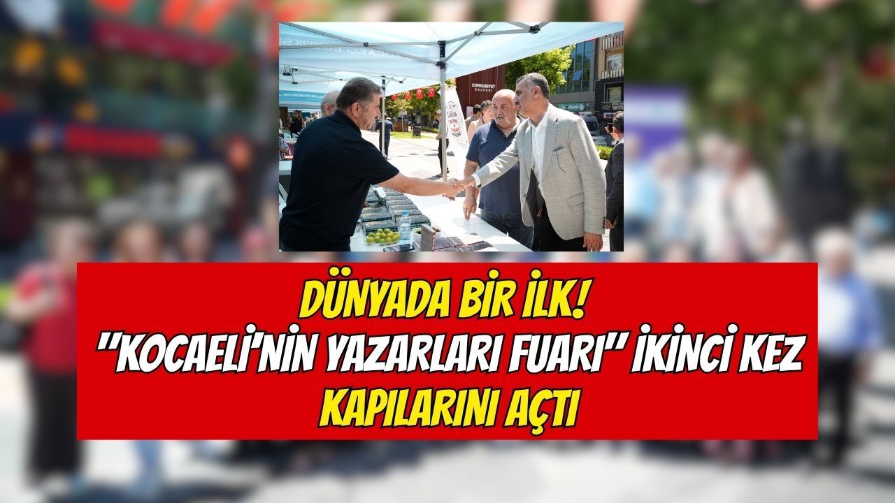 Dünyada Bir İlk! "Kocaeli’nin Yazarları Fuarı" İkinci Kez Kapılarını Açtı