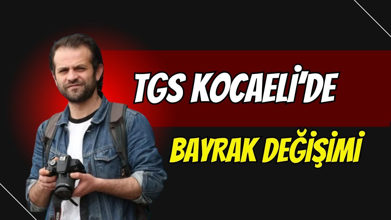 TGS Kocaeli’de Yeni Temsilci Kerim Çelik oldu!