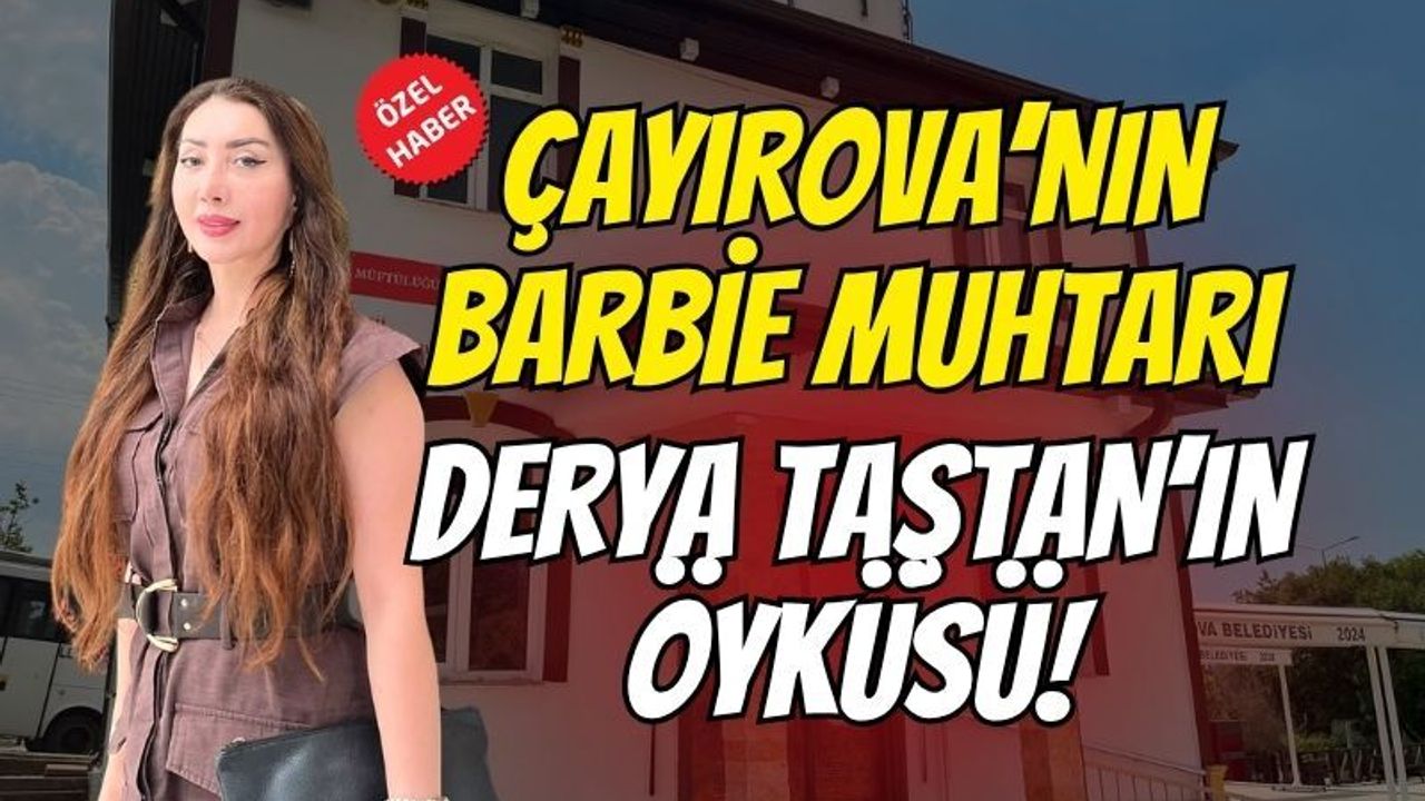 Çayırova’nın En genç kadın muhtarı Derya Taştan’ın Muhtarlık öyküsü