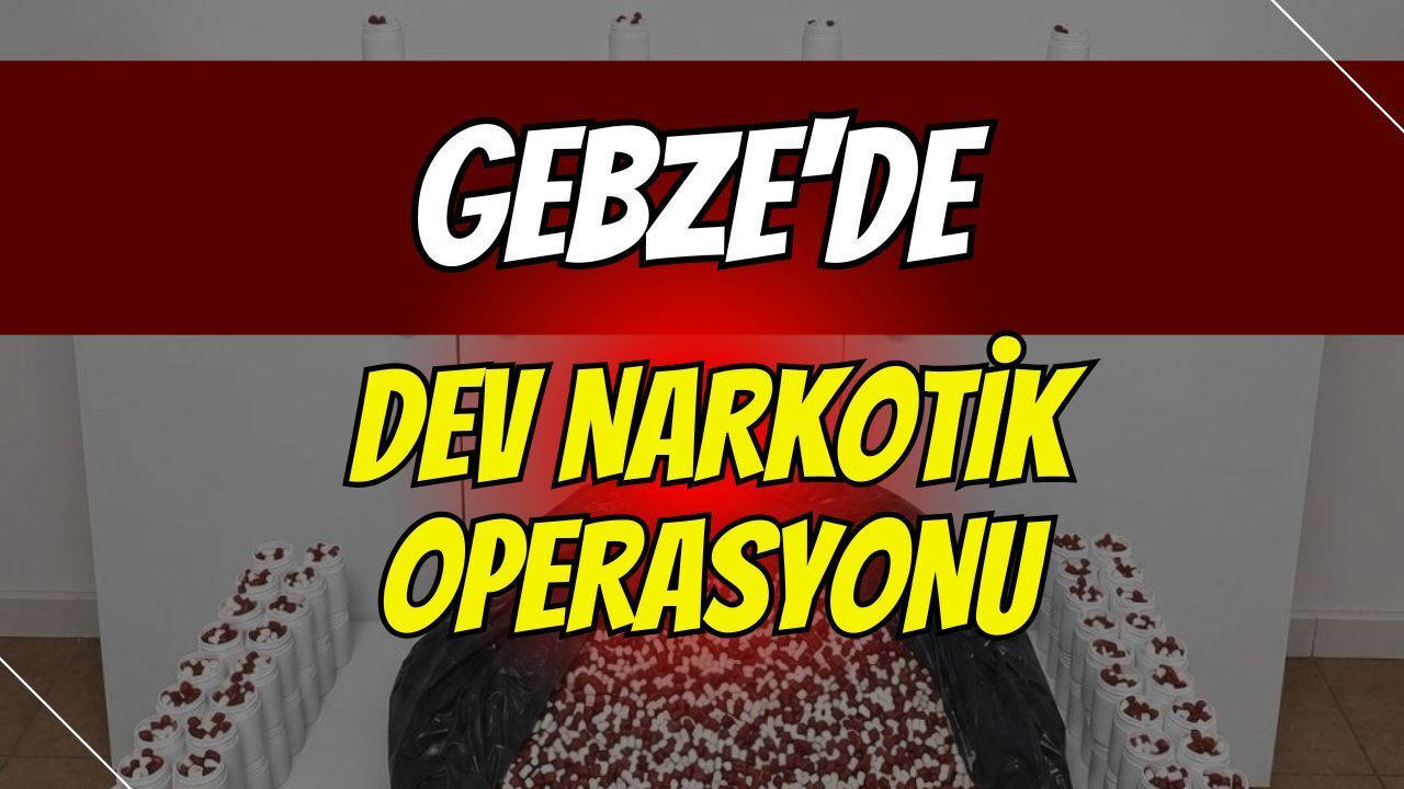 Gebze'de dev narkotik operasyonu