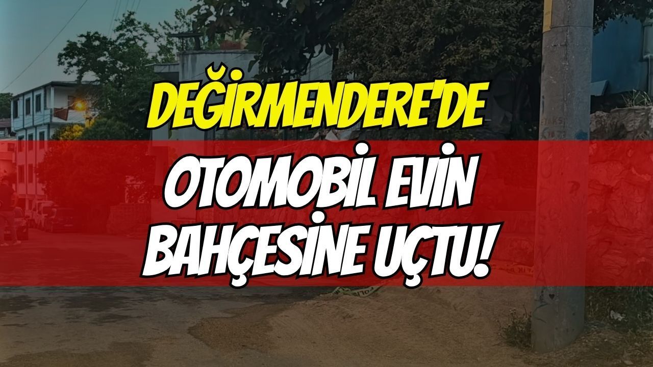 Gölcük Değirmendere'de otomobil evin bahçesine uçtu!