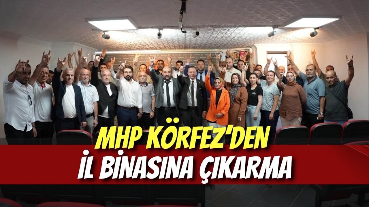 MHP Körfez’den İl Binasına Çıkarma