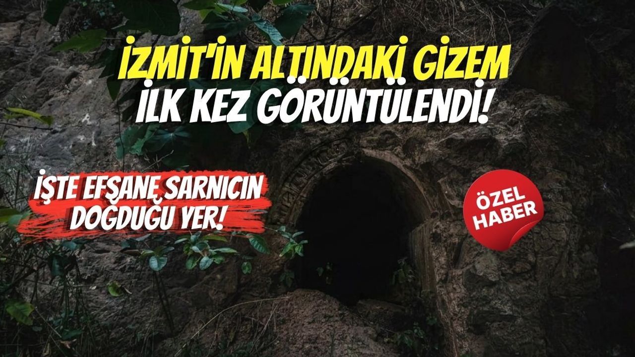 İzmit'in Altındaki Gizem İlk Kez Görüntülendi; İşte Efsane Sarnıcın Doğduğu Yer