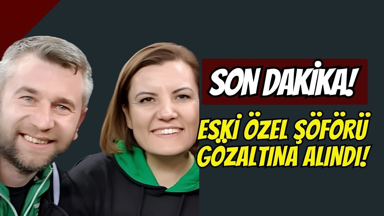 İzmit Belediyesi'nde sarsıntı sürüyor: Fatma Kaplan Hürriyet’in eski özel şoförü gözaltında!