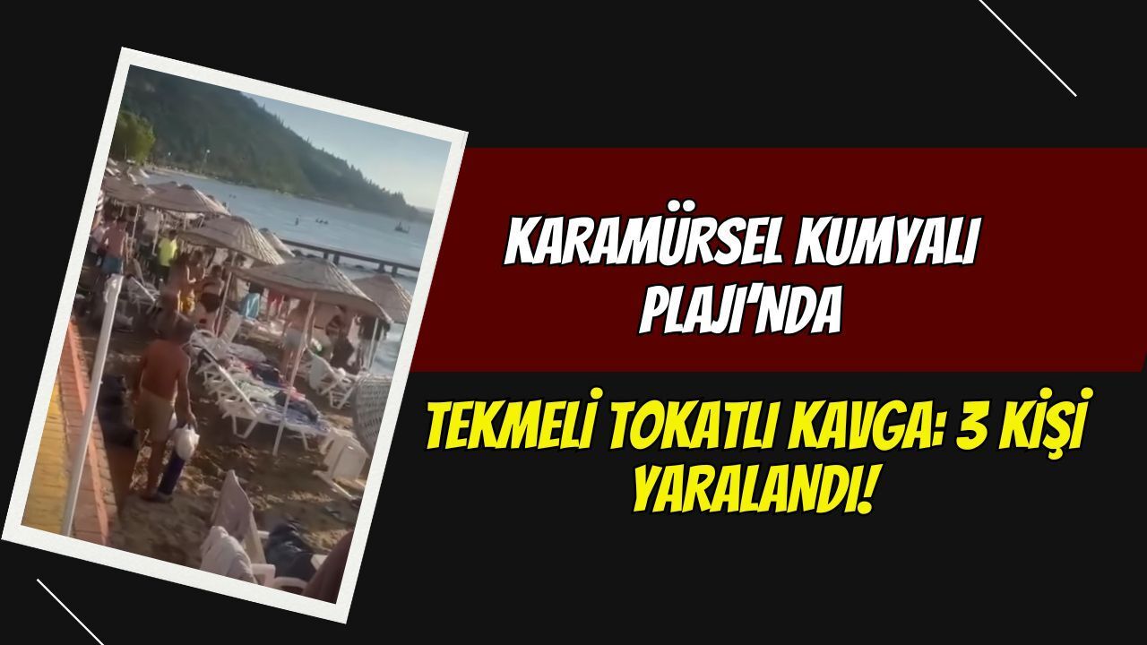 Karamürsel Kumyalı Plajı’nda Tekmeli Tokatlı Kavga: 3 Kişi Yaralandı!