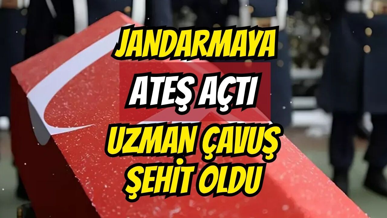 Jandarmaya ateş açtı, uzman çavuş şehit oldu
