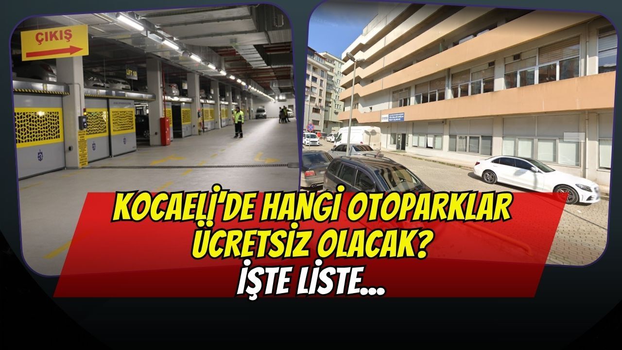 15 Temmuz'da Kocaeli genelinde otoparklar ücretsiz oluyor! İşte Liste...