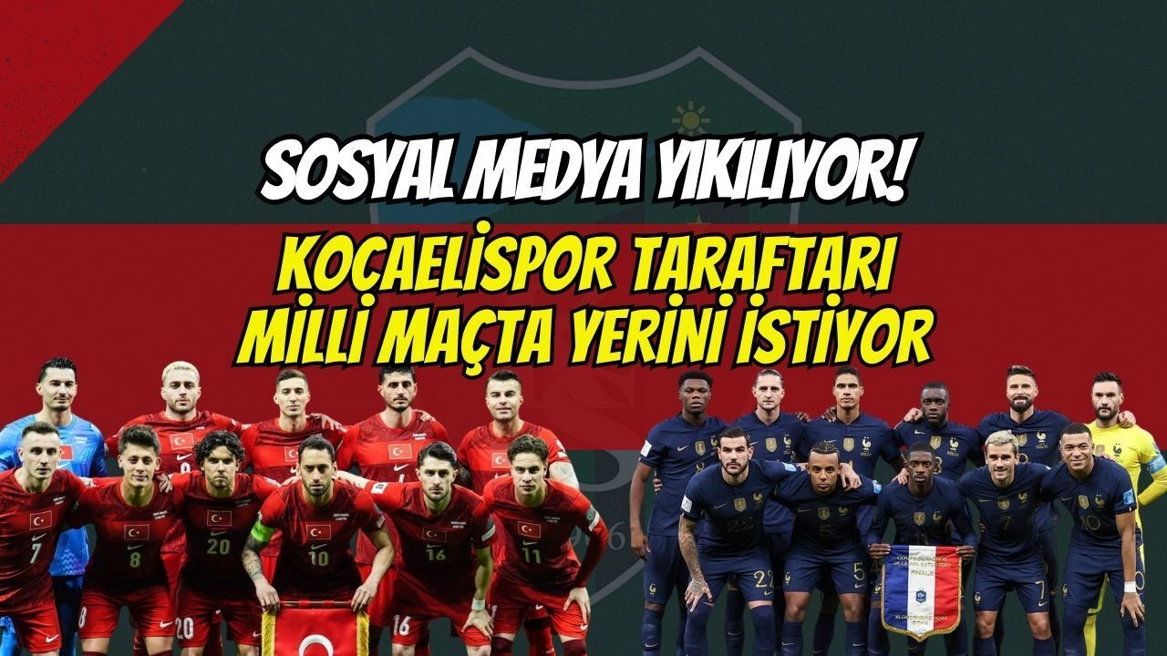 Sosyal medya yıkılıyor: Kocaelispor taraftarı milli maçta kendi yerini istiyor