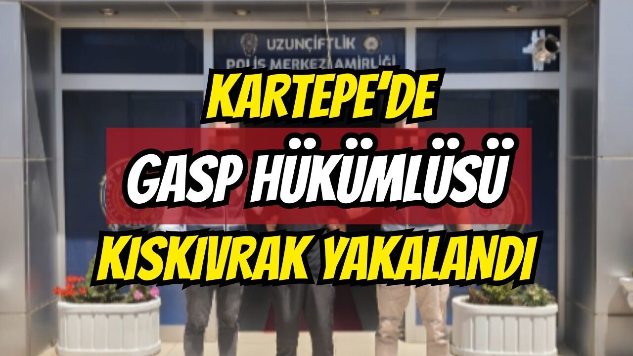 Kartepe’de gasp hükümlüsü kıskıvrak yakalandı