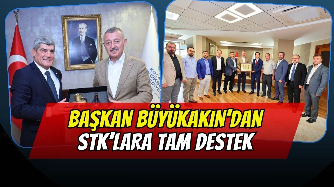 Büyükakın’dan STK’lara tam destek: "Şehrin gelişiminde rolünüz çok büyük"