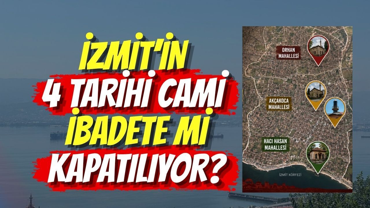 İzmit’in 4 Tarihi Cami İbadete mi Kapatılıyor?